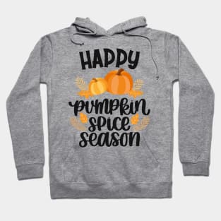 happy pumpkin spice season Hoodie